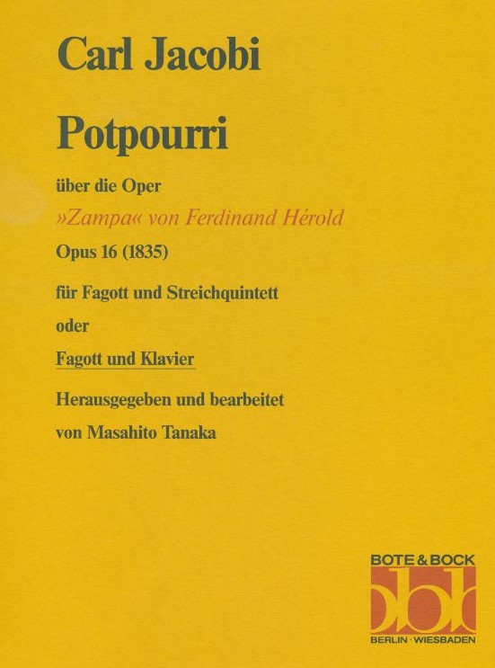C. Jacobi: Potpouri op. 16 ber<br>die Oper Zampa - Fagott + Klavier