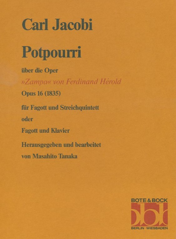 C. Jacobi: Potpouri op. 16 ber<br>die Oper Zampa - Fagott +Streichquintett