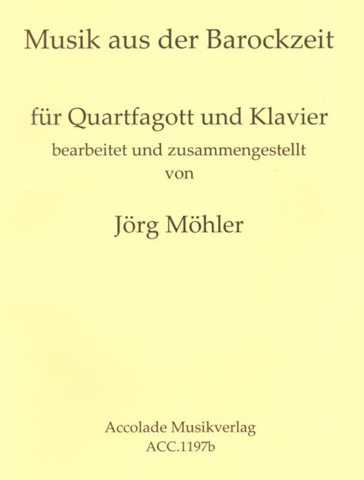 J. Mhler(*1962): Musik aus der Barock-<br>zeit fr Fagottino in F + Klavier