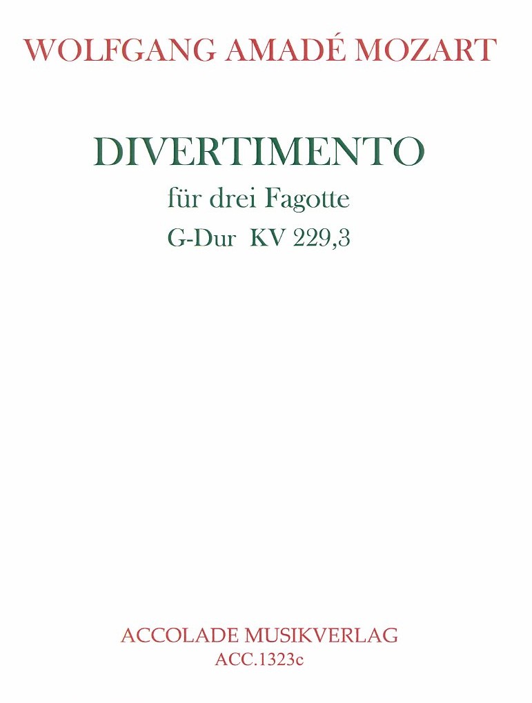 W.A. Mozart: Divertimento Nr. 3<br>fr 3 Fagotte KV 229/3 (G-Dur)