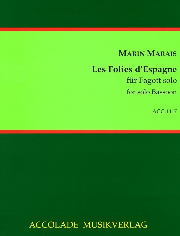 M. Marais: Les Folies d&acute;Espagne<br>fr Fagott - Accolade