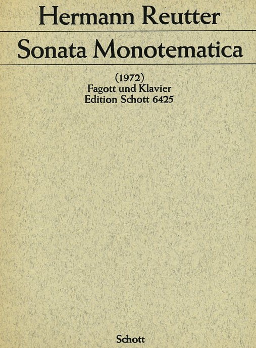 H. Reutter: Sonata Monotematica<br>fr Fagott + Klavier