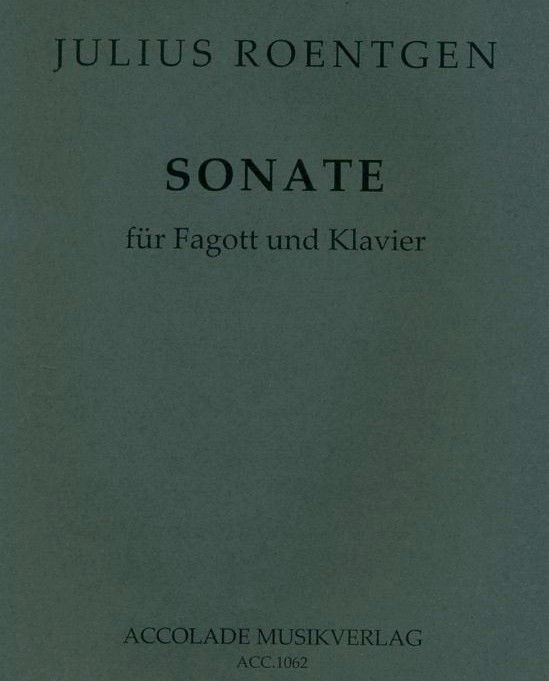 J. Rntgen(1855-1932):<br>Sonate fr Fagott + Klavier