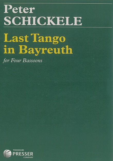P. Schickele: &acute;Last Tango in Bayreuth&acute;<br>fr Fagottquartett