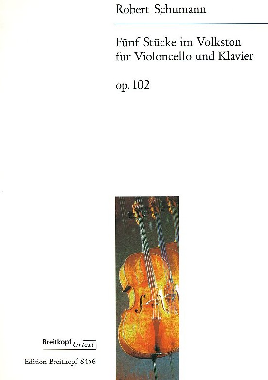 R. Schumann: &acute;Stcke im Volkston&acute;<br>op. 102 fr Cello (Fagott) + Klavier