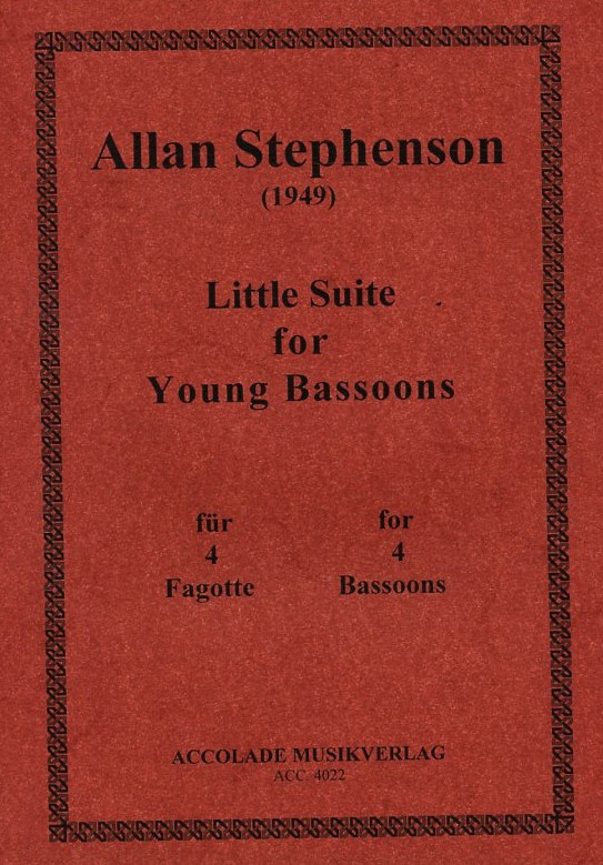 A. Stephenson(*1949): Little Suite<br>for young bassoons - fr 4 Fagotte