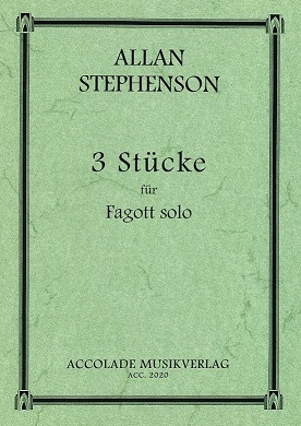 A. Stephenson(*1949): 3 Stcke<br>fr Fagott Solo