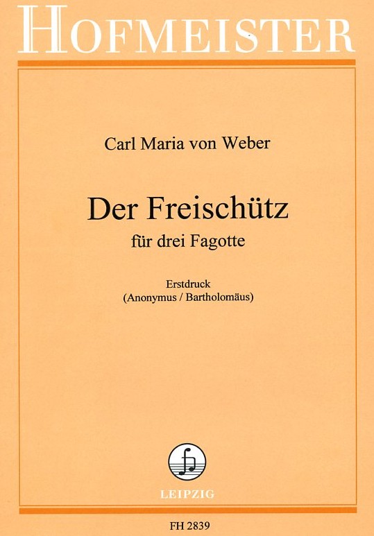 C.M.v. Weber: &acute;Der Freischtz&acute; fr<br>3 Fagotte - bearb. H. Bartholomus