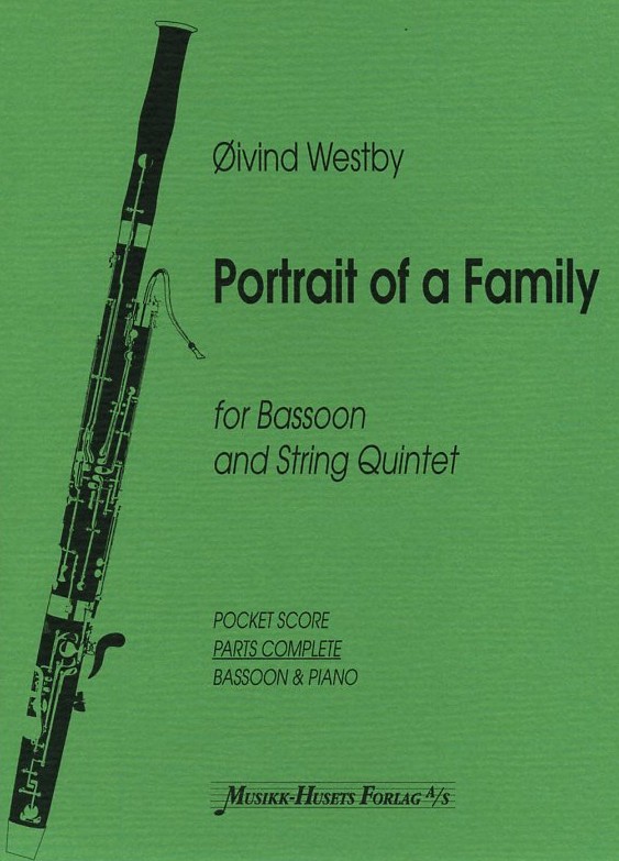 O. Westby: Portrait of a Family (1997)<br>fr Fagott + Strecihquintett - Stimmen