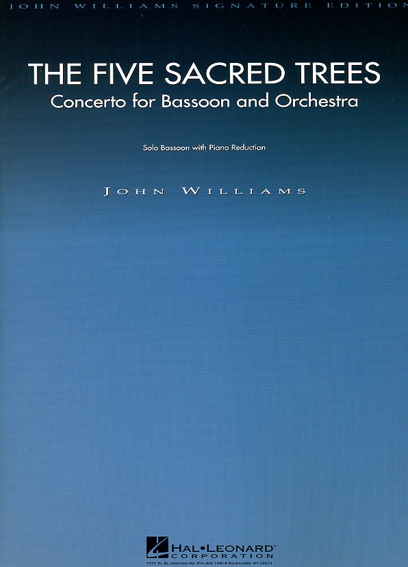 J. Williams: &acute;The five sacred trees&acute;<br>Konzert fr Fagott + Orchester - KA