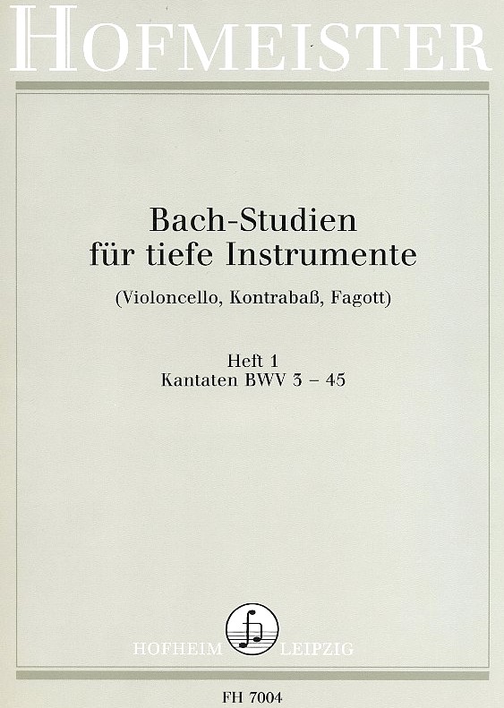J.S. Bach: Studien fr tiefe<br>Instrumente -Heft 1 - Kantaten 3-45