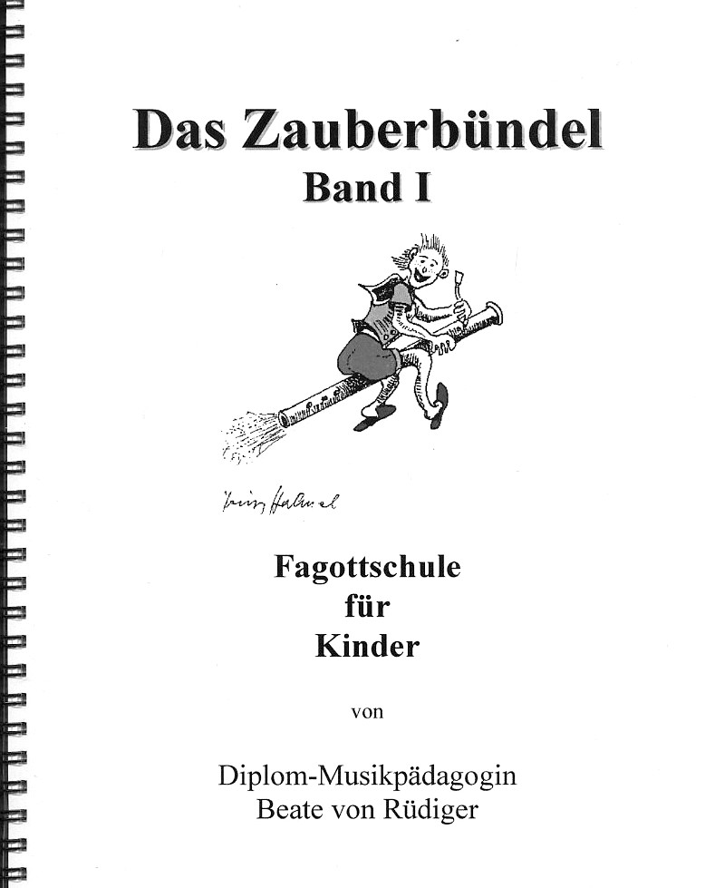 B.v. Rdiger: &acute;Das Zauberbndel&acute;  1<br>Fagottschule