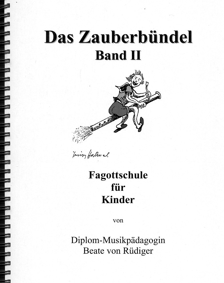 B.v. Rdiger: &acute;Das Zauberbndel&acute;  2<br>Fagottschule