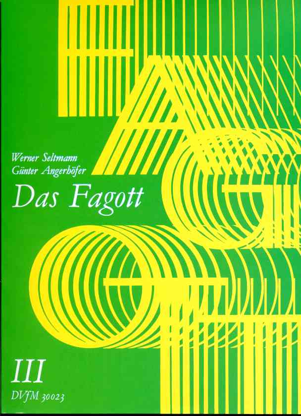 W. Seltmann/G. Angerhfer: Das Fagott<br>Band III