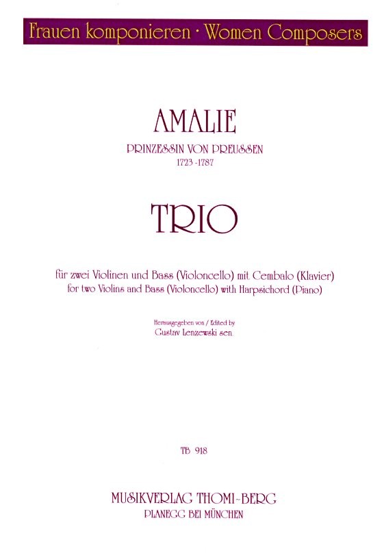 A. Amalie von Preuen(1723-1787): Trio-<br>sonate D-Dur fr 2 Violinen (Oboen) + BC
