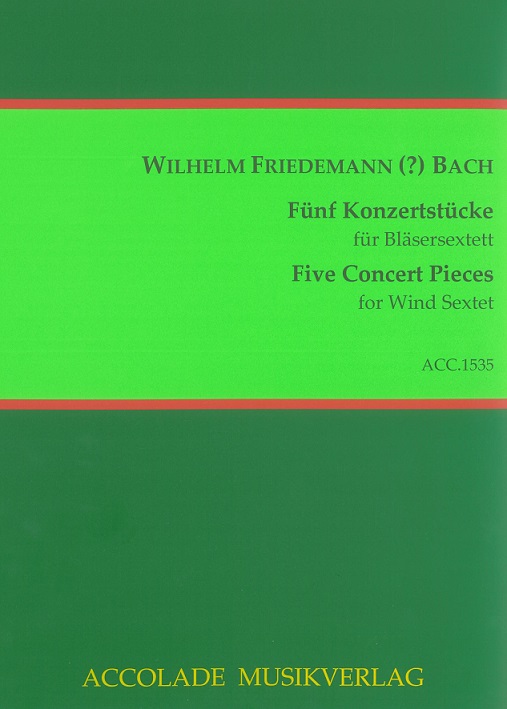 W.F. Bach: Fnf Konzertstcke fr Sextet<br>2-Klar. 2-Hrn. 2-Fag Stimmen + Partitur