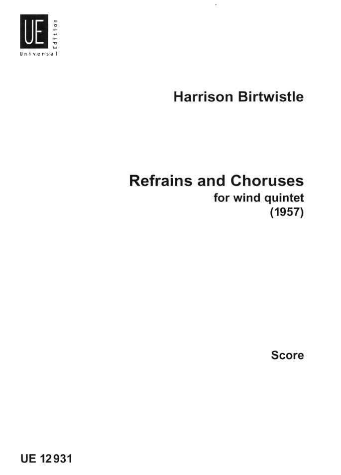 H. Birtwistle: &acute;Refrains & Chorsses&acute;<br>(1957/59) - Holzblserquintett - Part.
