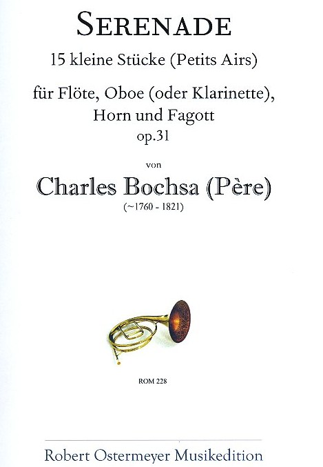 Ch. Bochsa(?-1821): Serenade op. 31<br>fr Flte, Oboe, Horn + Fagott