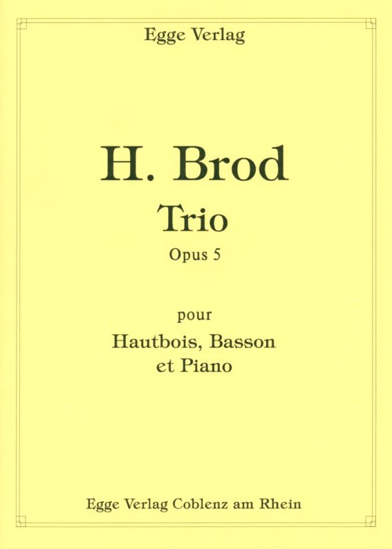 H. Brod: Trio op. 5 fr<br>Oboe, Fagott + Klavier / Stimm.+Partitur