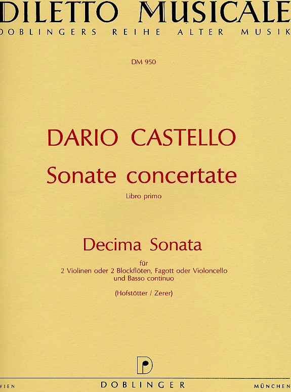 D. Castello: Decima Sonata in a-moll fr<br>2 Violinen (Oboen) Fagott + BC