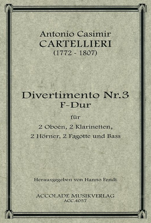 A.C. Cartellieri(1772-1807): Diverti-<br>mento No.3 F-Dur /Holzblseroktett + Ba