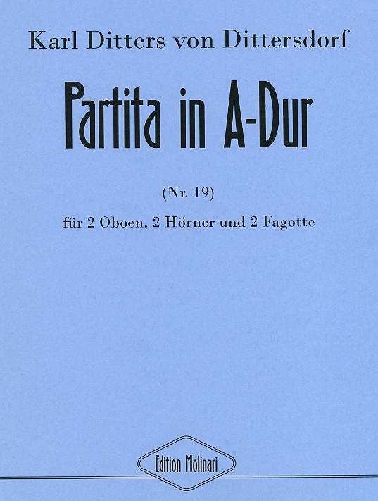 K. von Dittersdorf: Partita in A-Dur<br>fr 2 Oboen, 2 Hrner, 2 Fagotte (No.19)
