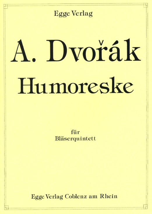 A. Dvork(1841-1904): Humoreske fr<br>Blserquintett - Partitur + Stimmen