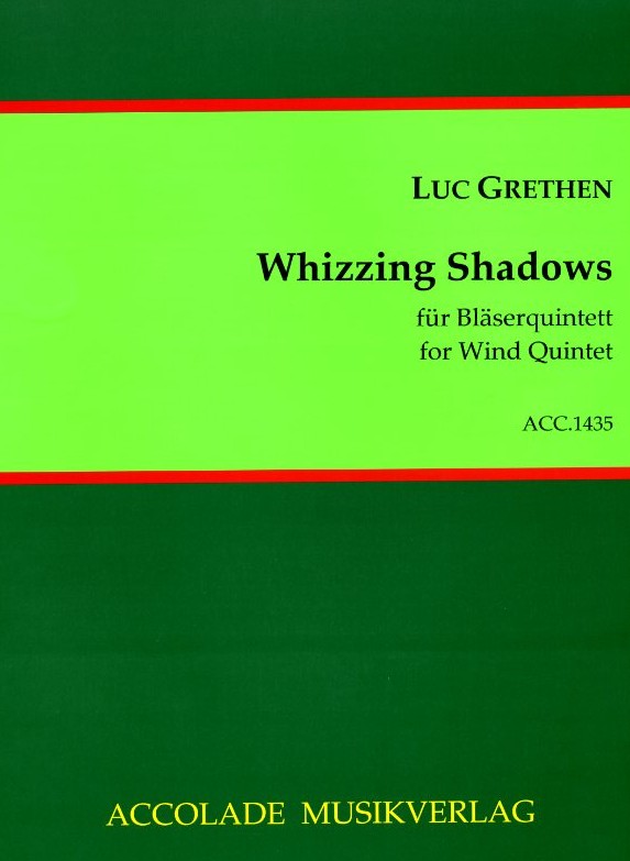 L. Grethen(*1964): Whizzing Shadows<br>fr Blserquintett - Stimmen + Partitur