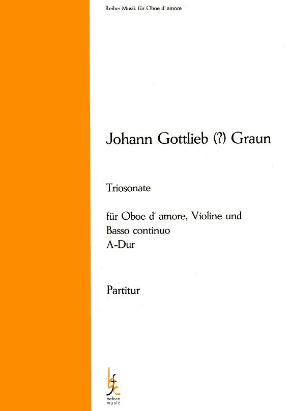 Joh.G. Graun: Triosonate A-Dur fr<br>Oboe dmore, Violine + BC
