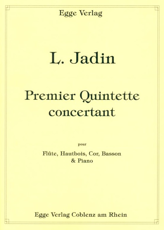 L. Jadin(1768-1853) Premiere Quintette<br>Flte, Oboe, Horn, Fagott + Klavier