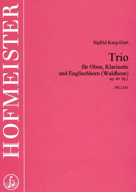 S. Karg-Elert: Trio op 49 No. 1<br>Oboe Klarinette Engl. Horn