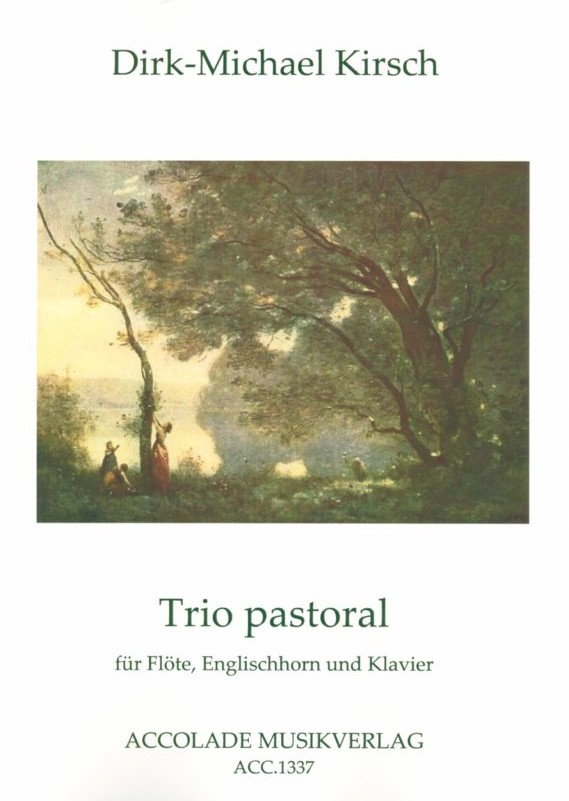 D.M. Kirsch(*1965): Trio Pastorale<br>(1998-2004) - Flte, Engl. Horn+Klavier
