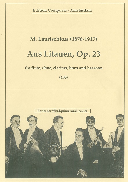 M. Laurischkus(1876-1917): &acute;Aus Litauen&acute;<br>op. 23 - Holzblserquintett - Stimmen +