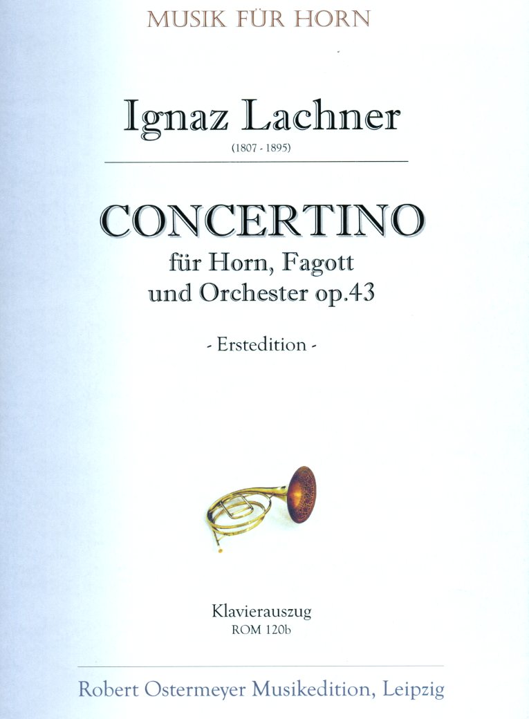 I. Lachner(1807-95): Konzert op. 43<br>fr Fagott, Horn + Orch. - KA