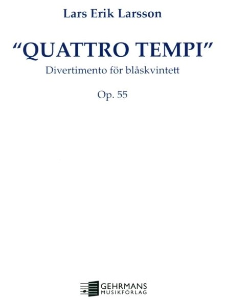 L.E. Larsson: &acute;Quattro Tempi&acute; (1968)<br>op. 55 fr Holzblserquintett / Partitur