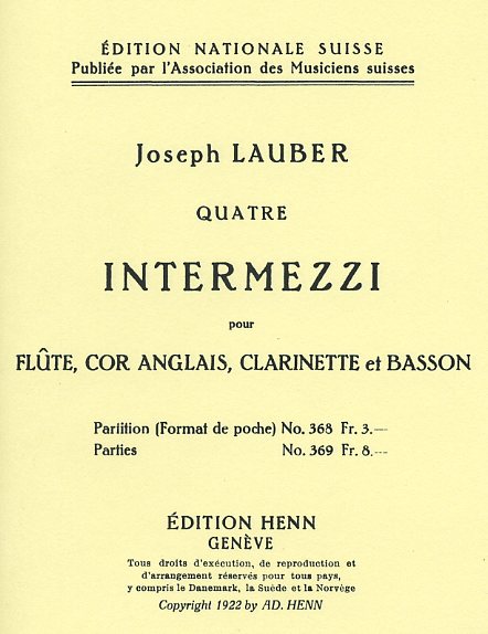 J. Lauber: &acute;Quatre Intermezzi&acute; fr<br>Flte, Engl. Horn, Klar. Fagott -Part.