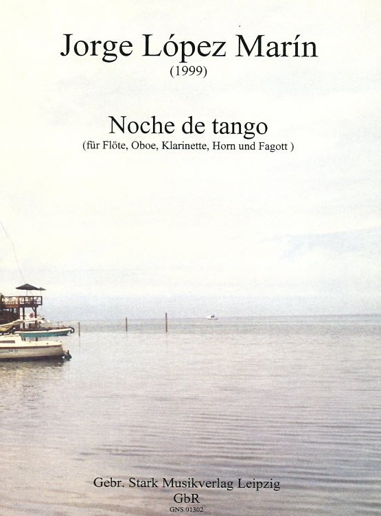 Jorge Lpez- Marin: &acute;Noche de tango&acute; fr<br>Holzblserquintett - Stimmen + Partitur