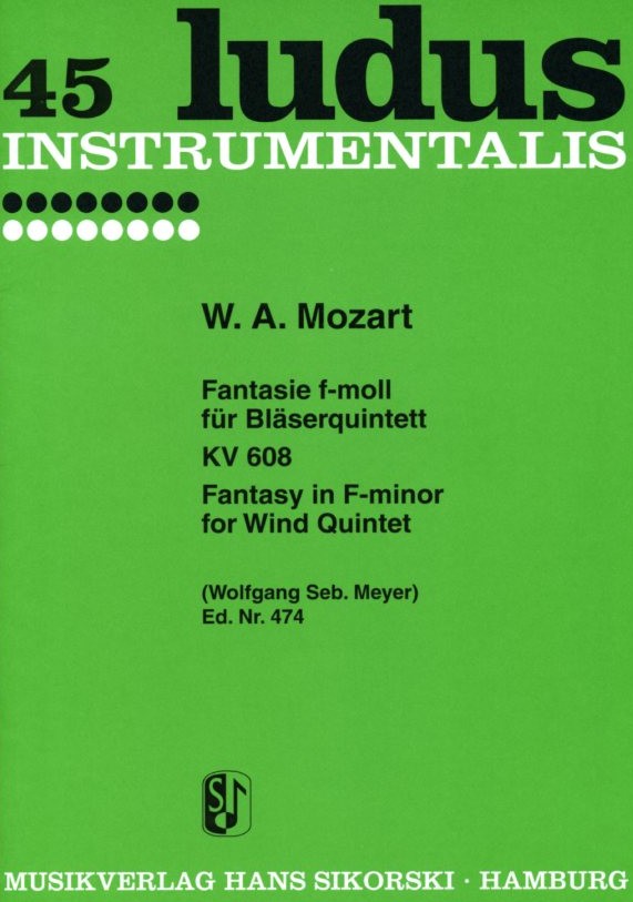 W.A. Mozart: Fantasie f-moll KV 608 fr<br>Holzblserqu. Ein Orgelstck .. Sikorski