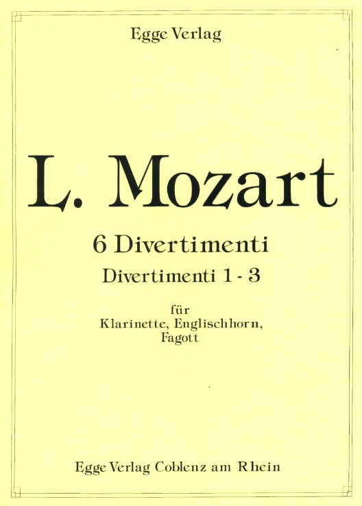 L. Mozart(1719-87): 3 Divertimenti fr<br>Engl. Horn, Klar.+Fagott - Part.+Stim.