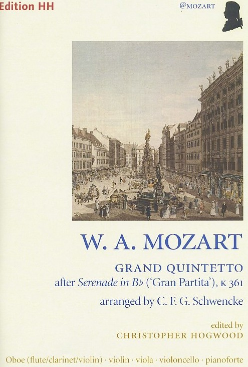 W.A. Mozart: Grand Quintetto (KV361)<br>Oboe, Streichtrio+Klavier /Schwencke