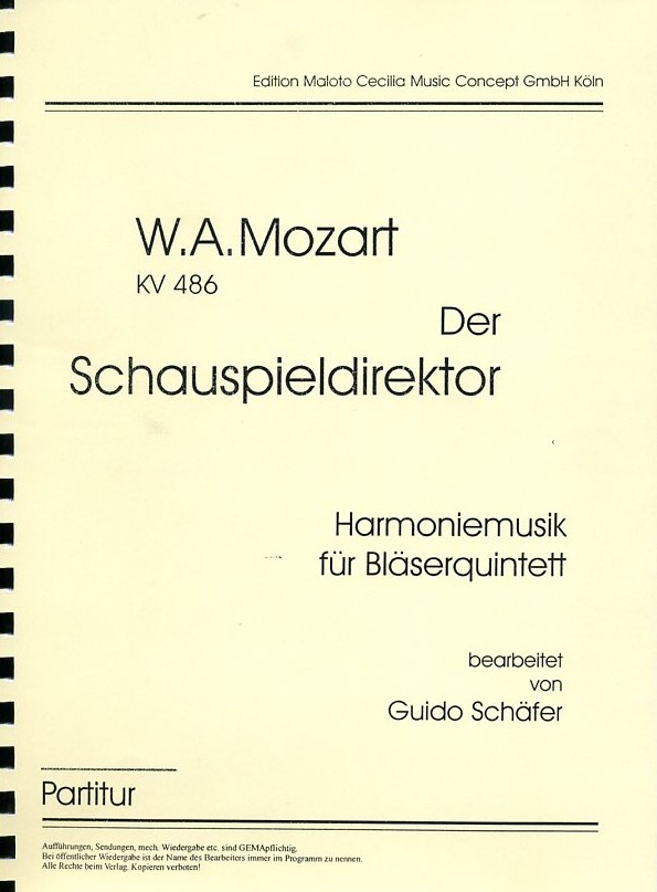 W.A. Mozart: Schauspiledirektor KV 486<br>Blserquintett - Stim+Part. / G. Schfer