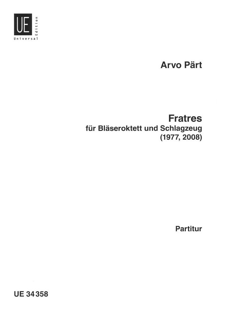 A. Prt: Fratres - fr Blseroktett +<br>Schlagzeug - Partitur