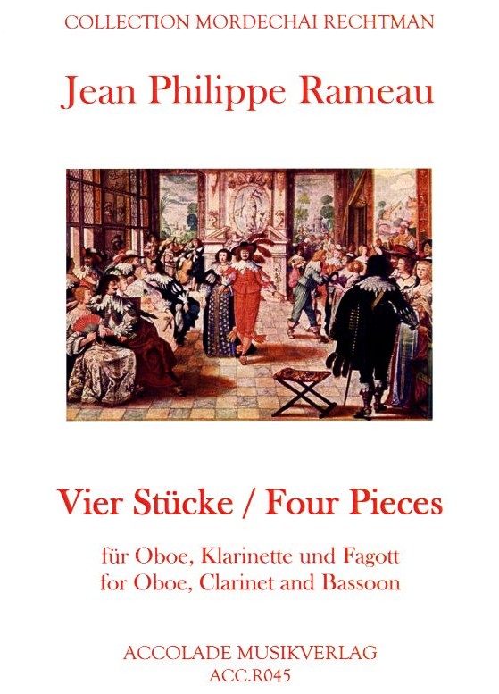 J.Ph. Rameau(1683-1764): Vier Stcke fr<br>Oboe, KLarinette + Fagott / Sti. + Part.