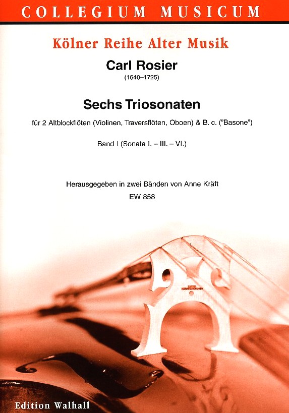 C. Rosier(1640-1725): 6 Triosonaten<br>fr 2 Oboen + BC (Basone) -Bd. 1