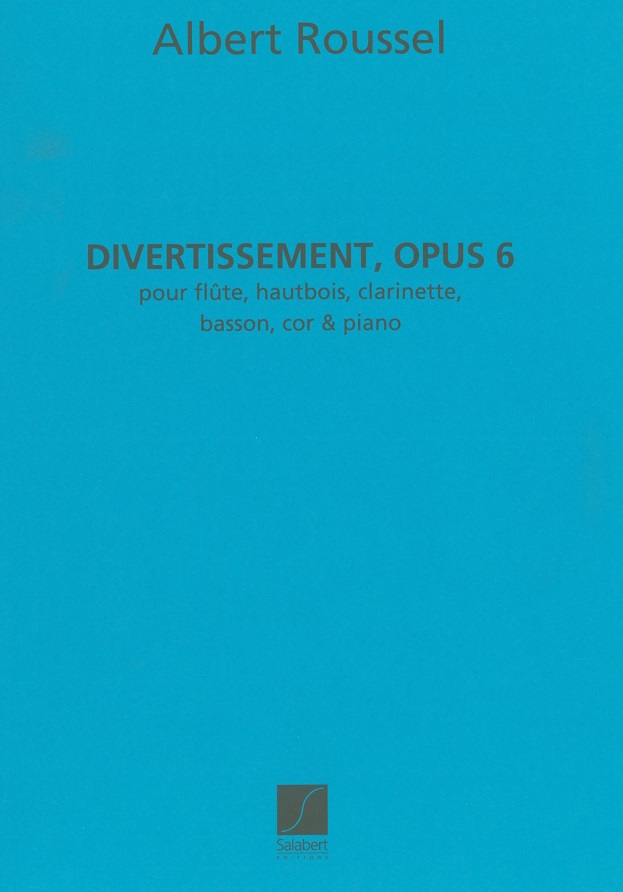 A. Roussel: Divertissement op. 6<br>Holzblserquintett + Klavier