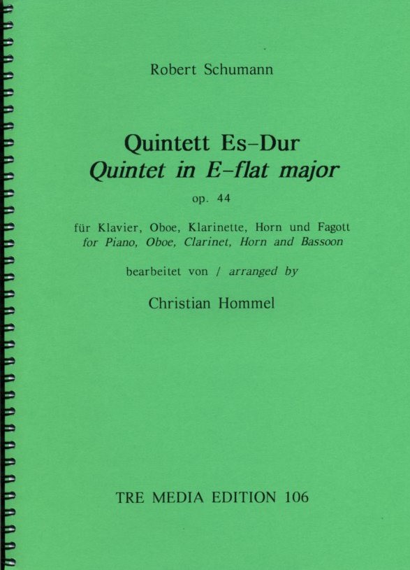 R. Schumann: Quintett Es-Dur op. 44 fr<br>Oboe, Klarinette, Horn, Fagott + Klavier