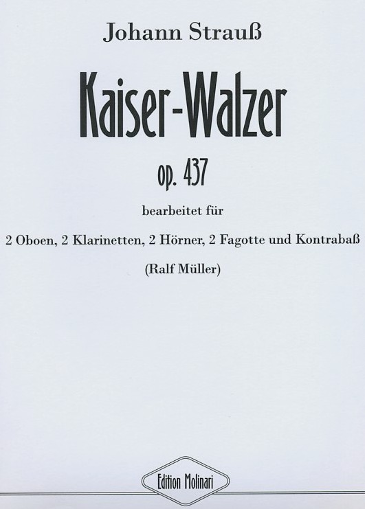 J. Strau: Kaiser-Walzer op.437 fr<br>2Ob, 2Klar, 2Hr, 2Fag+Kontraba Sti+Par