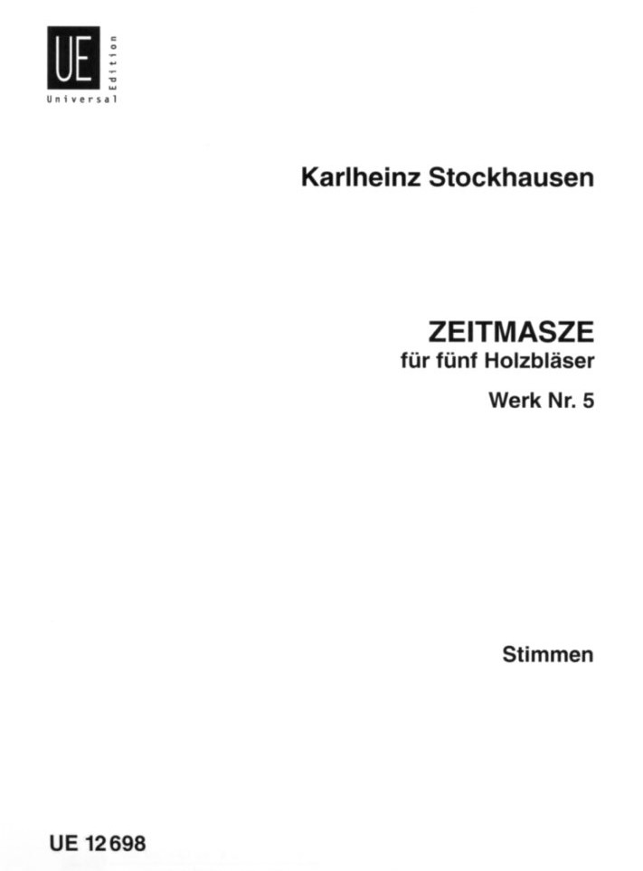 K. Stockhausen: &acute;Zeitmasze&acute; - fr<br>Holzblserquintett - Stimmen