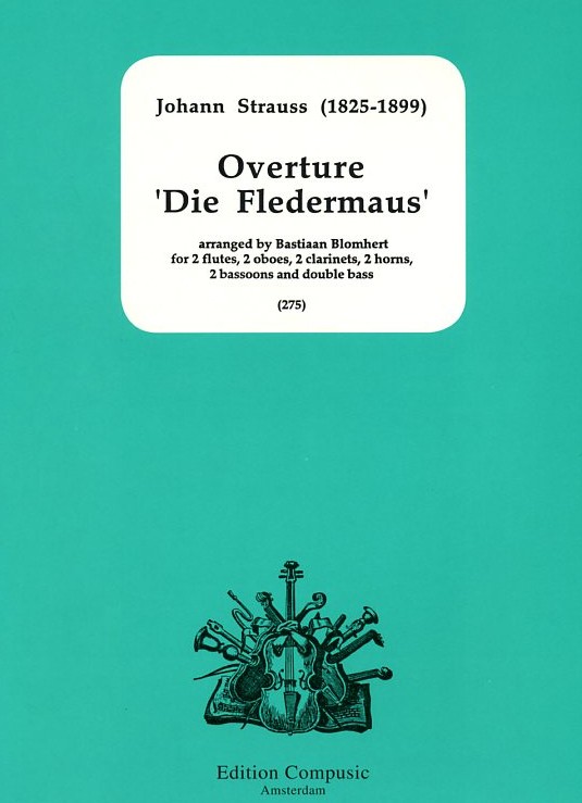 J. Strau: Overtre zu &acute;Die Fledermaus&acute;<br>Stimmen + Part., fr 2 Flten, 2 Oboen,