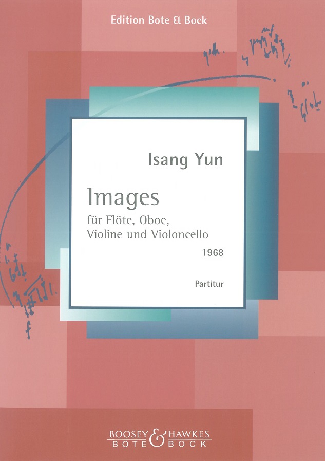 I. Yun: &acute;Images&acute; (1969) - Quartett<br>fr Flte, Oboe, Violine + Vc - Partitur